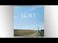 Justin Bieber - Holy [1 hour]