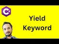 What is the use of Yield keyword in C
