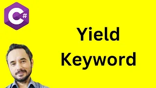 What is the use of Yield keyword in C