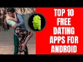 TOP 10 FREE DATING APPS FOR ANDROID