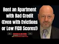 Rent an Apartment with Bad Credit Even with Evictions or Low FICO Scores