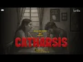 Catharsis | Malayalam Short Film | Albin Antony | Arun Joseph | Sandhra A S | Meval Tomy