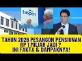 Tahun 2026 Pesangon Pensiunan Rp1 Miliar Jadi ? Ini Fakta \u0026 Dampaknya!