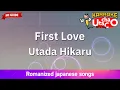 Download Lagu First Love – Utada Hikaru (Romaji Karaoke no guide)
