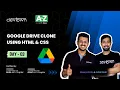 LIVE DAY 03 - Google Drive Clone using HTML CSS COMPLETE in 7