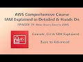 How to Access AWS Console CLI SDK Explained Episode 39