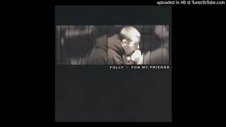 folly for my friends 2001 full album hq
