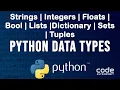 Data Types of Python Strings Integers Float Bool Lists Dictionary Sets Tuples