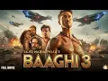 Lagu Baaghi 3 Full Movie | Tiger Shroff, Shraddha Kapoor, Riteish Deshmukh | Action