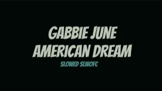 Download Gabbie june-American dream (slowed tiktok song) oh yeah oh my darling would you take me away MP3