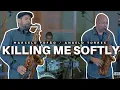 Download Lagu KILLING ME SOFTLY - Angelo Torres e Marcelo Fofão