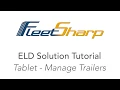 FleetSharp Tutorial Manage Trailers on the Tablet