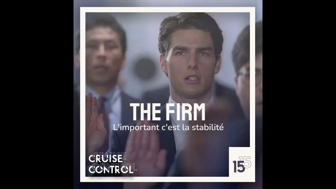 15 The Firm - L'important c'est la stabilité