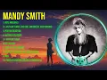 Lagu M.a.n.d.y. .S.m.i.t.h. Greatest Hits Full Album ▶️ Full Album ▶️ Top 10 Hits of All Time