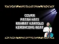 Cover PATAH HATI Rahmat Kartolo Keroncong Beat