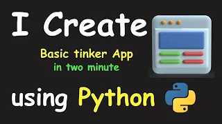 I CREATE BASIC TKINTER APP IN 2 MIN USING PYTHON LEARN TKINTER PYTHON