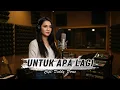 Download Lagu UNTUK APA LAGI (COVER TERBARU DEDY DORES)
