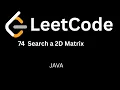 LeetCode 74 Search a 2D Matrix Binary Search Java Solution Hindi