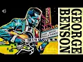 George Benson - This Masquerade (2000 Remaster)