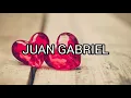 Juan Gabriel • No Tengo Dinero • Letra