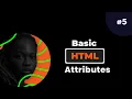 Basic HTML Attributes