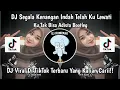 Download Lagu DJ SEGALA KENANGAN INDAH TELAH KU LEWATI BERSAMAMU!! KU TAK BISA ADISTA MENGKANE VIRAL TERBARU!!!