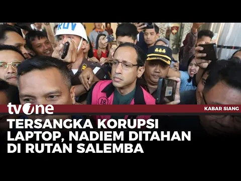Usai Ditetapkan Tersangka Nadiem Makarim Langsung Ditahan