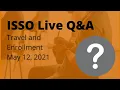 ISSO Live - Travel and Enrollment