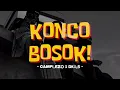 Download Lagu CAMPLEZO13 - KONCO BOSOK  ft DK0,5 (Official Lyric Vidio