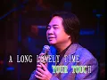 威利丨Unchained Melody丨金曲唱聚聲雅廊 - 走過的日子