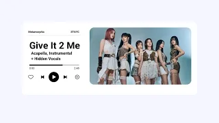 give it 2 me stayc acapella instrumental u0026 hidden vocals