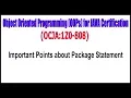 Object Oriented Programming OOPs for JAVA 1Z0 - 808 Important Points about Package Statement