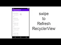 Android Studio how to add swipe To refresh in android
