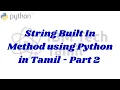 String Built In Method using Python in Tamil - Part 2 Python Tutorial for Beginners