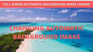 Automatic Full Screen Background Image Slider using CSS HTML and JavaScript practical program