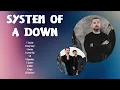 Download Lagu Top 10 songs System Of A Down 2024 ~ Best System Of A Down playlist 2024