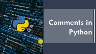 Part 2 - Comments in Python Python for beginners