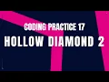Hollow Diamond Coding Practice 17 ccbp NxtWave ccbp 4 0 telugu Python Tips Python Coding