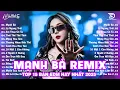 Mạnh Bà Remix ♫ BXH Nhạc Trẻ EDM Hot Trend Triệu View Cực Cháy - Top 15 Bản EDM TikTok Hay Nhất 2025