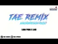 Download Lagu LADA PADA X LAGI - BUSTEC THAIREMIX - [ TAE REMIX ] | NAKORNPATHOM RADIO