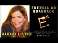 Download Lagu ENERGIA AO QUADRADO - PAN GROUT - AUDIO LIVRO