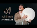 Download Lagu Mostafa Atef - Al - Burda (Official Video) | مصطفي عاطف - البردة