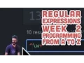 Live Stream Week 2 of Programming from A to Z Regular Expressions