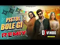 Download Lagu Pistol Bole Gi Masoom Sharma 4x4 Dj Remix Haryanvi Top Dj Song 2024 Dj Vinod Narhar