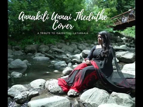 Download MP3 Annakili Unnai Theduthe Cover Song - A Tribute to Isaignyani Ilaiyaraaja