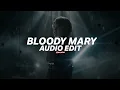 Bloody marry (slowed/tiktok vers.) - lady gaga [edit audio]