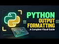 Python Output Formatting A Complete Visual Guide