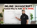 Inline JavaScript Fastest Way to Add JS in HTML Class 08