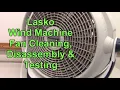 Lasko Wind Machine Complete disassemble cleaning inspection AND troubleshooting