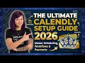 The Ultimate Calendly Setup Guide 2026 Master Scheduling Workflows Payments